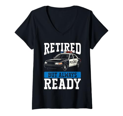 Damen Polizist im Ruhestand, Aber Immer bereit, zu patrouillieren T-Shirt mit V-Ausschnitt Damen Polizist im Ruhestand, Aber Immer bereit, zu patrouillieren T-Shirt mit V-Ausschnitt von Retired Police Officer Honor Duty Service