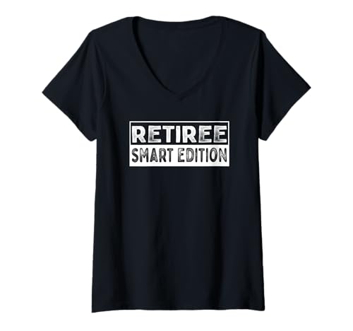 Damen Retiree Smart Edition Statement Fun Saying Ironic Slogan T-Shirt mit V-Ausschnitt Damen Retiree Smart Edition Statement Fun Saying Ironic Slogan T-Shirt mit V-Ausschnitt von Retiree Smart Edition Fun Retirement Slogan Irony