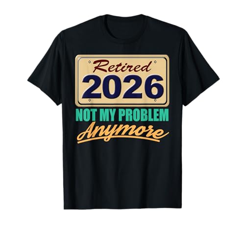 Ruhestand 2026 Für Männer Und Frauen Ruhestand Lustiger Ruhestand T-Shirt Ruhestand 2026 Für Männer Und Frauen Ruhestand Lustiger Ruhestand T-Shirt von Retirement Gifts 2026