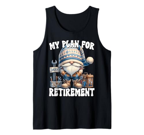Herren Funny Retirement Plan for Handyman and Retired Dad Life Tank Top von Retirement Gifts For Men Who Love To Fix Things