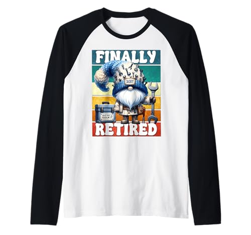 Herren Handyman Retirement GNOME Craftsman Daddy is Finally Retired Raglan von Retirement Gifts For Men Who Love To Fix Things