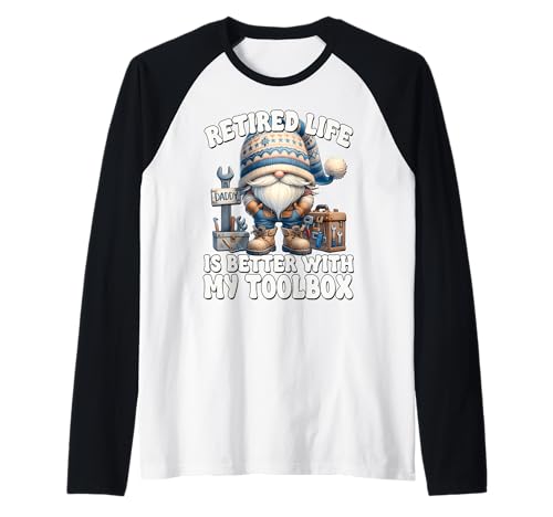 Herren Retirement Saying for Men Handyman Dad GNOME Retired Life Raglan Herren Retirement Saying for Men Handyman Dad GNOME Retired Life Raglan von Retirement Gifts For Men Who Love To Fix Things