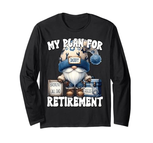 Retired Dad Handyman GNOME for Men Funny Retirement Plan Langarmshirt von Retirement Gifts For Men Who Love To Fix Things