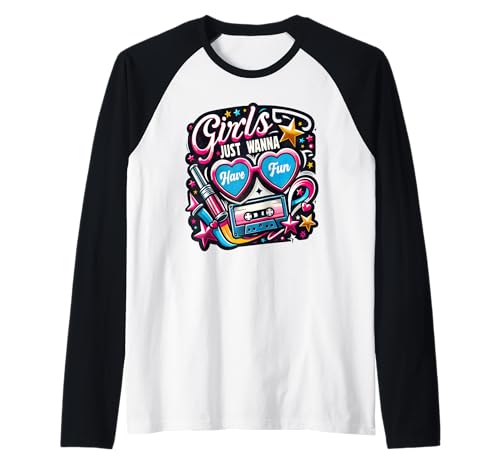 Girls Just Wanna Have Fun Retro 80er Jahre Musik Party Design Raglan Girls Just Wanna Have Fun Retro 80er Jahre Musik Party Design Raglan von Retro 80s Music Girls Just Wanna Fun