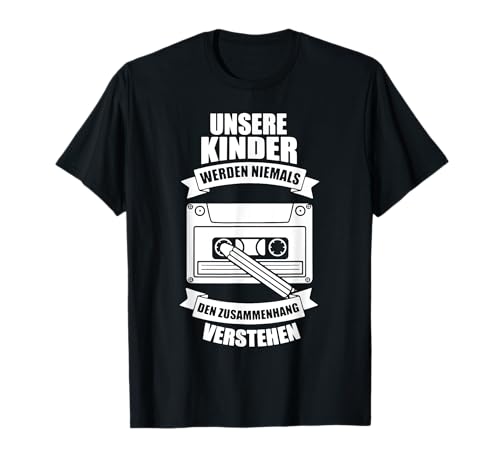90er Jahre Outfit - Unsere Kinder werden niemals - 90s 90er T-Shirt von 90er Jahre Outfit Mottoparty Mode 90er Kostüm