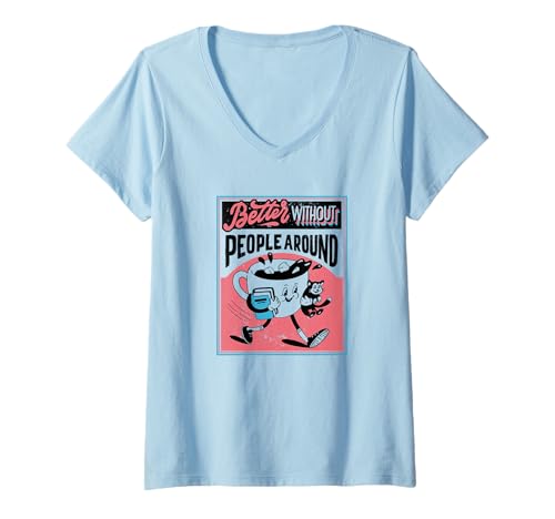Damen Besser ohne Menschen in der Nähe - lustiger Retro Antisozialer Humor T-Shirt mit V-Ausschnitt Damen Besser ohne Menschen in der Nähe - lustiger Retro Antisozialer Humor T-Shirt mit V-Ausschnitt von Retro Antisocial Club