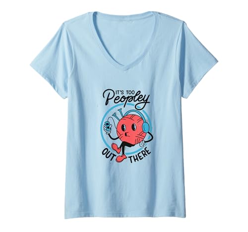 Damen It's Too Peopley Out There - Lustiger introvertierter Humor T-Shirt mit V-Ausschnitt Damen It's Too Peopley Out There - Lustiger introvertierter Humor T-Shirt mit V-Ausschnitt von Retro Antisocial Club