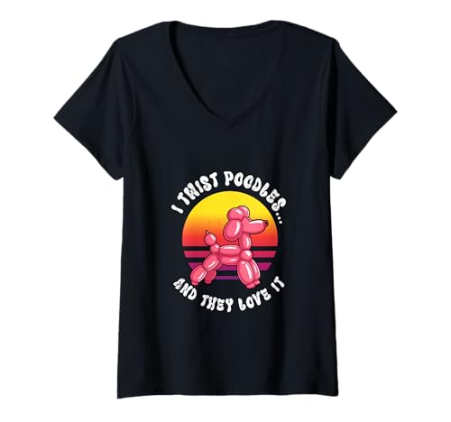 Damen Ich verdrehe Pudel und sie lieben es Ballonhund Retro Lustig T-Shirt mit V-Ausschnitt Damen Ich verdrehe Pudel und sie lieben es Ballonhund Retro Lustig T-Shirt mit V-Ausschnitt von Retro-Ballontier-Pudel-Twist-Comedy-Humor-T-Shirt