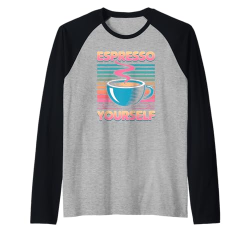 Humorvoller Spruch Espresso Yourself Kaffee Wortspiel Damen Herren Raglan von Retro Cafe Vibe Latte Barista Lover Husband Wife