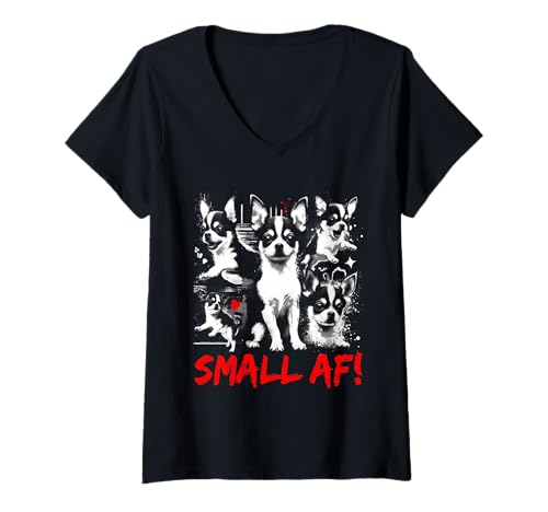 Damen Lustiger Chihuahua Small AF - Süßer Chihuahua-Liebhaber T-Shirt mit V-Ausschnitt von Retro Chihuahua Apparel Gifts