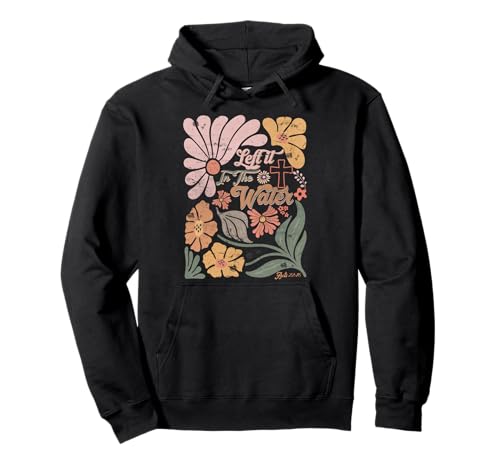 Boho Retro Christian Left It In The Water Herren Damen Kinder Pullover Hoodie Boho Retro Christian Left It In The Water Herren Damen Kinder Pullover Hoodie von Retro Christian Left It In The Water