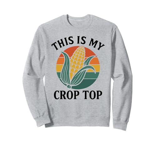 This Is My Crop Top Lustiger Mais-Witz Corny Humor Farmer Food Sweatshirt von Retro Corny Humor Co