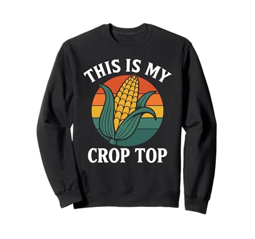 This Is My Crop Top Lustiger Mais-Witz Corny Humor Farmer Food Sweatshirt von Retro Corny Humor Co