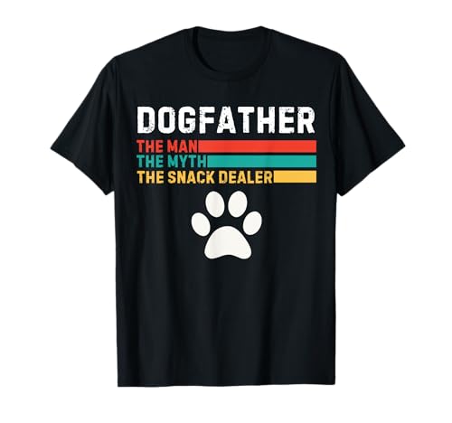 Dogfather Man The Myth The Snack Dealer Vatertag Hundespaß T-Shirt Dogfather Man The Myth The Snack Dealer Vatertag Hundespaß T-Shirt von Retro Dog Paw Father's Day Dad