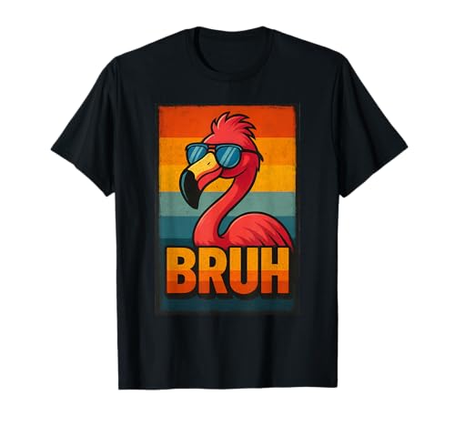 Bruh Flamingo Shirt Lustig Retro Flamingo Grafik Herren Damen T-Shirt Bruh Flamingo Shirt Lustig Retro Flamingo Grafik Herren Damen T-Shirt von Retro Flamingo Bruh in Sunglasses Flamingo Lovers