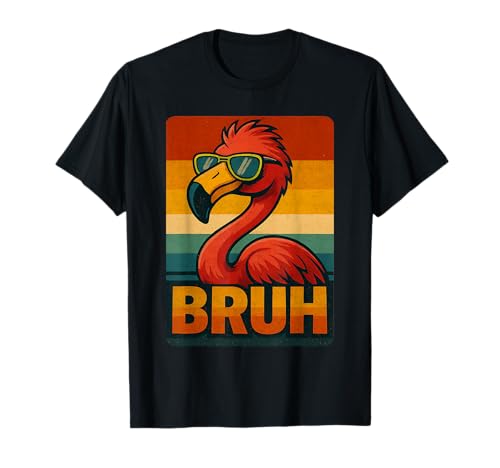 Bruh Flamingo Shirt Lustig Retro Flamingo Grafik Herren Damen T-Shirt Bruh Flamingo Shirt Lustig Retro Flamingo Grafik Herren Damen T-Shirt von Retro Flamingo Bruh in Sunglasses Flamingo Lovers