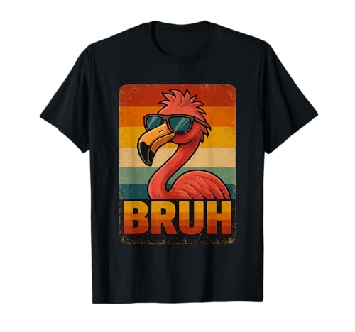 Bruh Flamingo Shirt Lustig Retro Flamingo Grafik Herren Damen T-Shirt Bruh Flamingo Shirt Lustig Retro Flamingo Grafik Herren Damen T-Shirt von Retro Flamingo Bruh in Sunglasses Flamingo Lovers