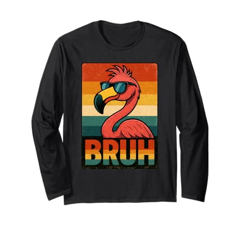 Cooles Flamingo Bruh Shirt für Herren Damen Vintage Flamingo Bruh Langarmshirt Cooles Flamingo Bruh Shirt für Herren Damen Vintage Flamingo Bruh Langarmshirt von Retro Flamingo Bruh in Sunglasses Flamingo Lovers