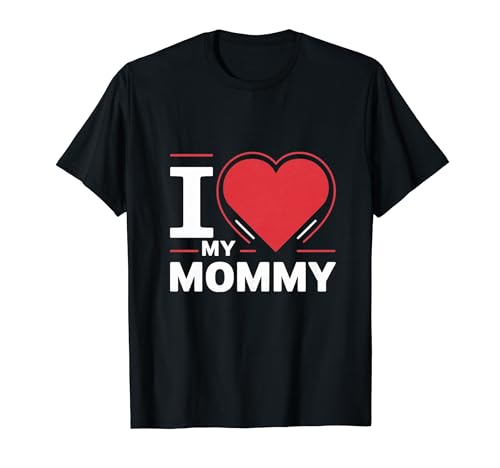 I Love My Mommy großes rotes Herz für Männer Frauen Muttertagsgeschenke T-Shirt von Retro Floral Mama spring Matching Family Women