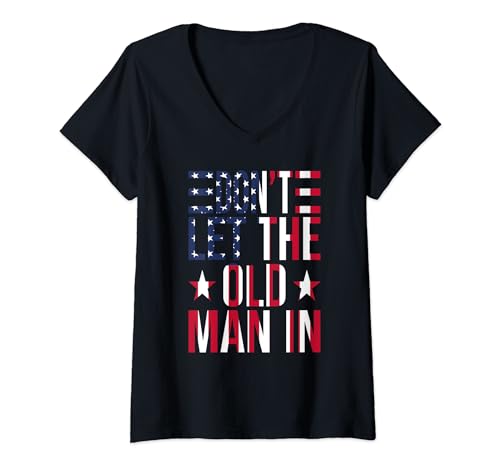 Damen DON'T LET THE OLD MAN IN Vintage American flag T-Shirt mit V-Ausschnitt von Retro Funny Don't let the old man in