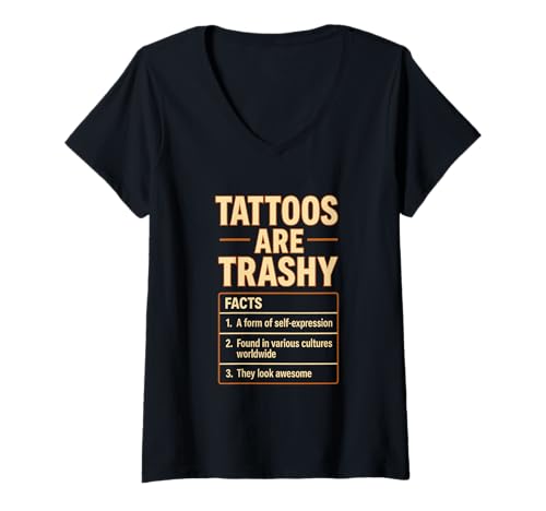 Damen Tattoo Fakt Trashy Tattoo Humor Selbstausdruck Identität T-Shirt mit V-Ausschnitt von Retro Funny Tattoo Statement Tattoo Art Positivity