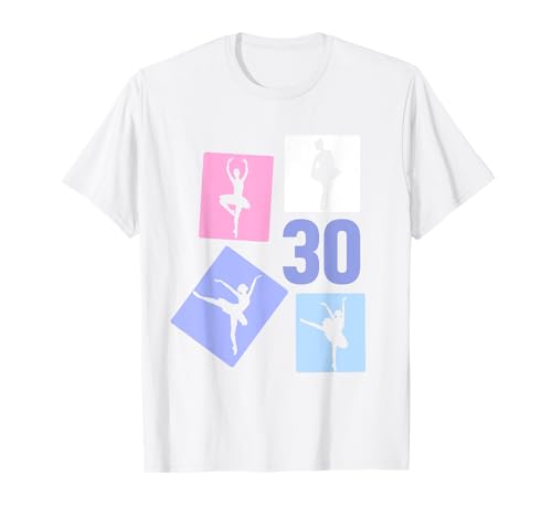 30. Geburtstag Ballet 30 Jahre Frauen Retro Tänzerin T-Shirt von Retro Geburtstag Ballet Geschenk Mädchen Frauen