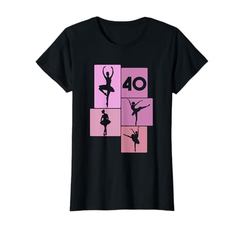 40. Geburtstag Ballet 40 Jahre Frauen Retro Tänzerin T-Shirt von Retro Geburtstag Ballet Geschenk Mädchen Frauen