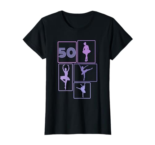 50. Geburtstag Ballet 50 Jahre Frauen Retro Tänzerin T-Shirt von Retro Geburtstag Ballet Geschenk Mädchen Frauen