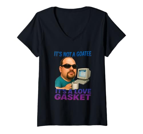 Damen Not A Goatee It's A Love Gasket Funny Nerd T-Shirt mit V-Ausschnitt Damen Not A Goatee It's A Love Gasket Funny Nerd T-Shirt mit V-Ausschnitt von Retro Geek Humor Nerdy Coffee Computer Lover Co.