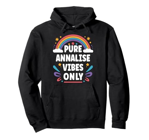 ANNALISE Vibes Only Cute Retro Girls ANNALISE Name Pullover Hoodie ANNALISE Vibes Only Cute Retro Girls ANNALISE Name Pullover Hoodie von Retro Gift For Women Gift For ANNALISE