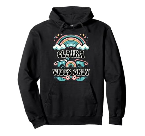 Claira Vibes Only Cute Retro Girls Claira Name Pullover Hoodie von Retro Gift For Women Gift For CLAIRA