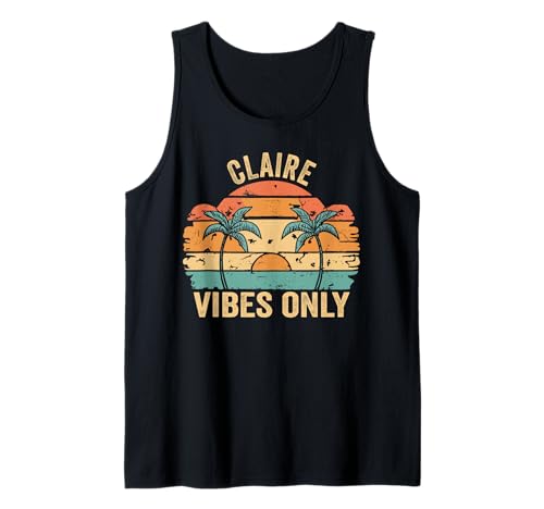 Claire Vibes Only Cute Retro Girls Claire Name Tank Top Claire Vibes Only Cute Retro Girls Claire Name Tank Top von Retro Gift For Women Gift For CLAIRE