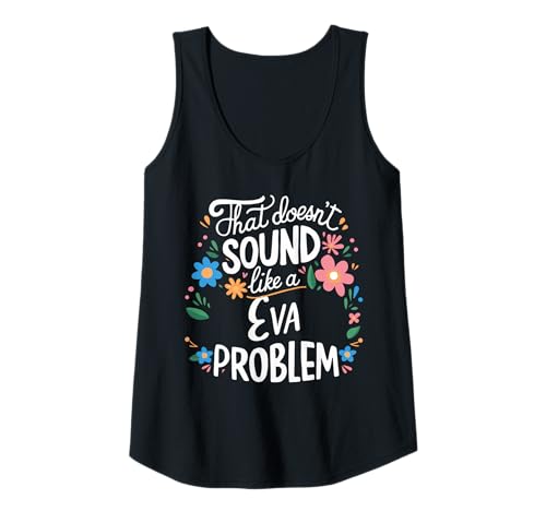 Damen Eva Personalized Cute Flower Girls Eva Name Tank Top Damen Eva Personalized Cute Flower Girls Eva Name Tank Top von Retro Gift For Women Gift For Eva