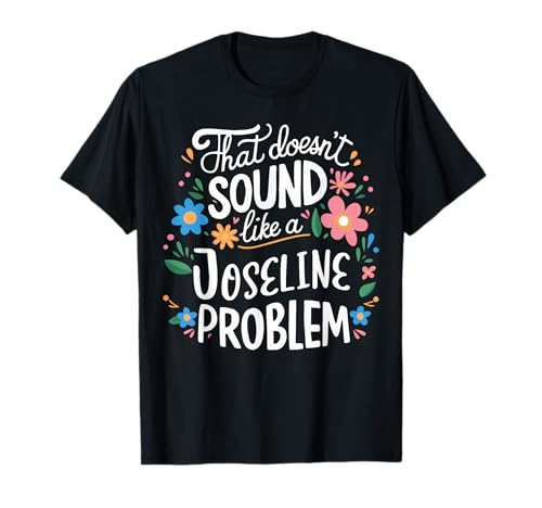 Joseline Personalized Cute Girls Joseline Name T-Shirt von Retro Gift For Women Gift For Joseline