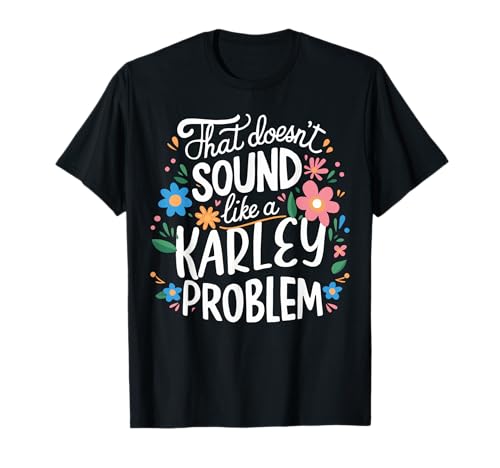 Karley Personalisierte süße Mädchen Karley Name T-Shirt von Retro Gift For Women Gift For KARLEY