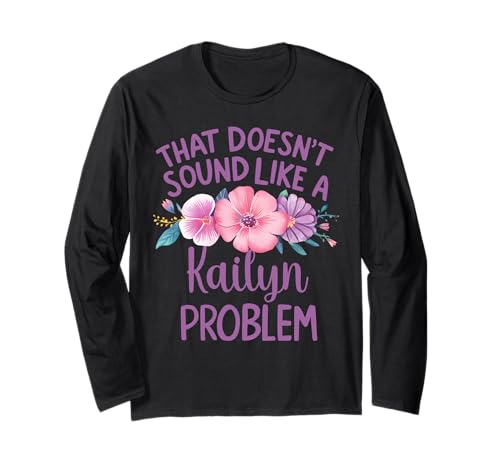 Kailyn Personalized Cute Flower Girls Kailyn Name Langarmshirt Kailyn Personalized Cute Flower Girls Kailyn Name Langarmshirt von Retro Gift For Women Gift For Kailyn