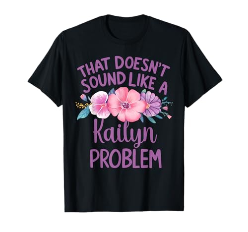 Kailyn Personalized Cute Flower Girls Kailyn Name T-Shirt Kailyn Personalized Cute Flower Girls Kailyn Name T-Shirt von Retro Gift For Women Gift For Kailyn