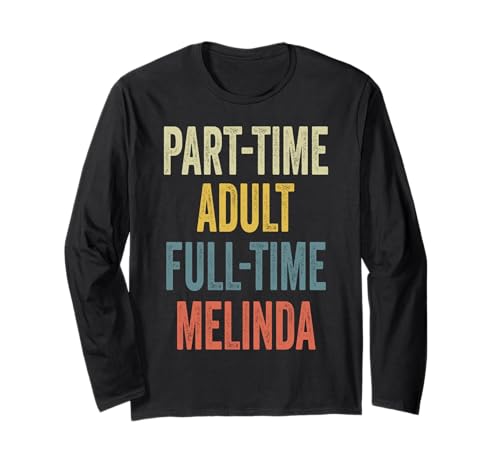 Melinda Personalized Retro Girls Part-Time Melinda Name Langarmshirt Melinda Personalized Retro Girls Part-Time Melinda Name Langarmshirt von Retro Gift For Women Gift For MELINDA