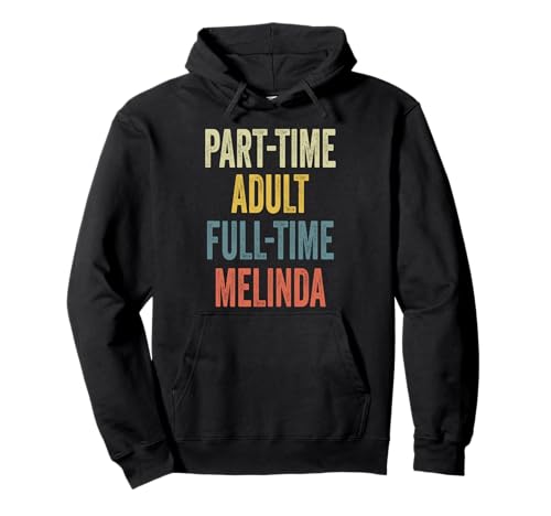 Melinda Personalized Retro Girls Part-Time Melinda Name Pullover Hoodie Melinda Personalized Retro Girls Part-Time Melinda Name Pullover Hoodie von Retro Gift For Women Gift For MELINDA