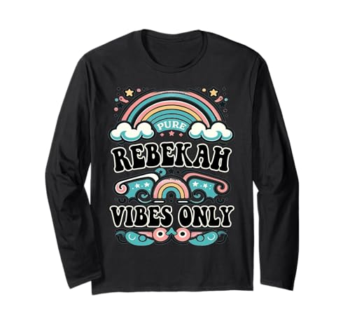 Rebekah Vibes Only Cute Retro Girls Rebekah Name Langarmshirt Rebekah Vibes Only Cute Retro Girls Rebekah Name Langarmshirt von Retro Gift For Women Gift For REBEKAH