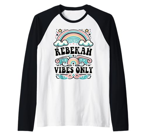 Rebekah Vibes Only Cute Retro Girls Rebekah Name Raglan Rebekah Vibes Only Cute Retro Girls Rebekah Name Raglan von Retro Gift For Women Gift For REBEKAH