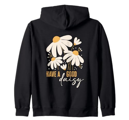 Hab EIN gutes Gänseblümchen, süßes Retro-Blumenspruch, Positive Frauen Kapuzenjacke Hab EIN gutes Gänseblümchen, süßes Retro-Blumenspruch, Positive Frauen Kapuzenjacke von Retro Happy Flower Power Daisy Graphic Apparel Co