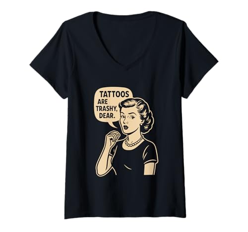 Damen Vintage Sarcasm Tattoo Witz Retro Mama Zitat Trashy Tattoo T-Shirt mit V-Ausschnitt Damen Vintage Sarcasm Tattoo Witz Retro Mama Zitat Trashy Tattoo T-Shirt mit V-Ausschnitt von Retro Housewife Tattoo Humor Retro Quote Sarcastic
