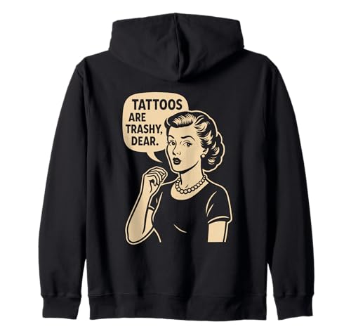 Vintage Sarcasm Tattoo Witz Retro Mama Zitat Trashy Tattoo Kapuzenjacke Vintage Sarcasm Tattoo Witz Retro Mama Zitat Trashy Tattoo Kapuzenjacke von Retro Housewife Tattoo Humor Retro Quote Sarcastic