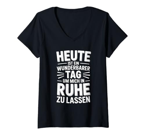 Damen Heute Ist EIN Wunderbarer Tag Um Mich In Ruhe Zu Lassen T-Shirt mit V-Ausschnitt Damen Heute Ist EIN Wunderbarer Tag Um Mich In Ruhe Zu Lassen T-Shirt mit V-Ausschnitt von Retro Humor Sprüche Gelassenheit Ruhe
