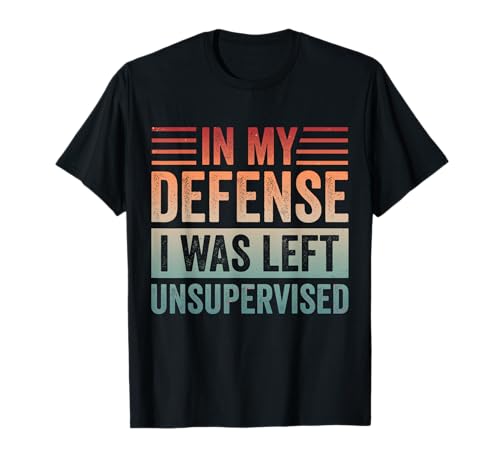 In My Defense I was Left Unsupervised Vintage Herren & Damen T-Shirt In My Defense I was Left Unsupervised Vintage Herren & Damen T-Shirt von Retro In My Defense I Was Left Unsupervised Design