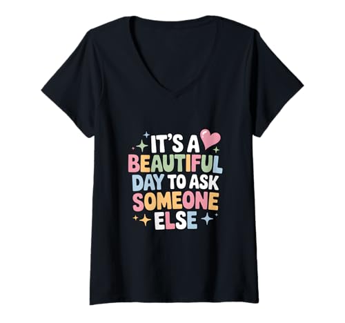 Damen Es ist ein schöner Tag, um jemand anderen zu fragen - Lustiger Introvertierter T-Shirt mit V-Ausschnitt Damen Es ist ein schöner Tag, um jemand anderen zu fragen - Lustiger Introvertierter T-Shirt mit V-Ausschnitt von Retro Introvert Apparel Gifts
