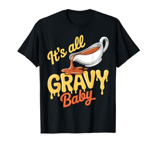 It's All Soße Baby Funny Thanksgiving Dinner Sauce Boat T-Shirt It's All Soße Baby Funny Thanksgiving Dinner Sauce Boat T-Shirt von Retro It's All Gravy Baby Thanksgiving