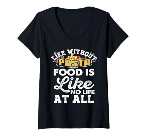 Damen Leben Ohne Pasta Essen Ist Wie Kein Leben Lustiger Spruch T-Shirt mit V-Ausschnitt Damen Leben Ohne Pasta Essen Ist Wie Kein Leben Lustiger Spruch T-Shirt mit V-Ausschnitt von Retro Italienisches Essen Humor Fans