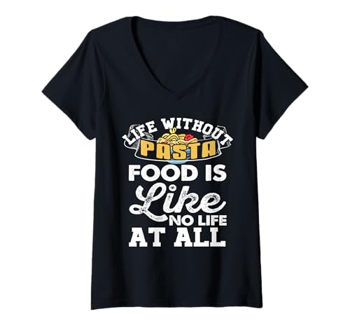 Damen Leben Ohne Pasta Essen Ist Wie Kein Leben Lustiger Spruch T-Shirt mit V-Ausschnitt von Retro Italienisches Essen Humor Fans